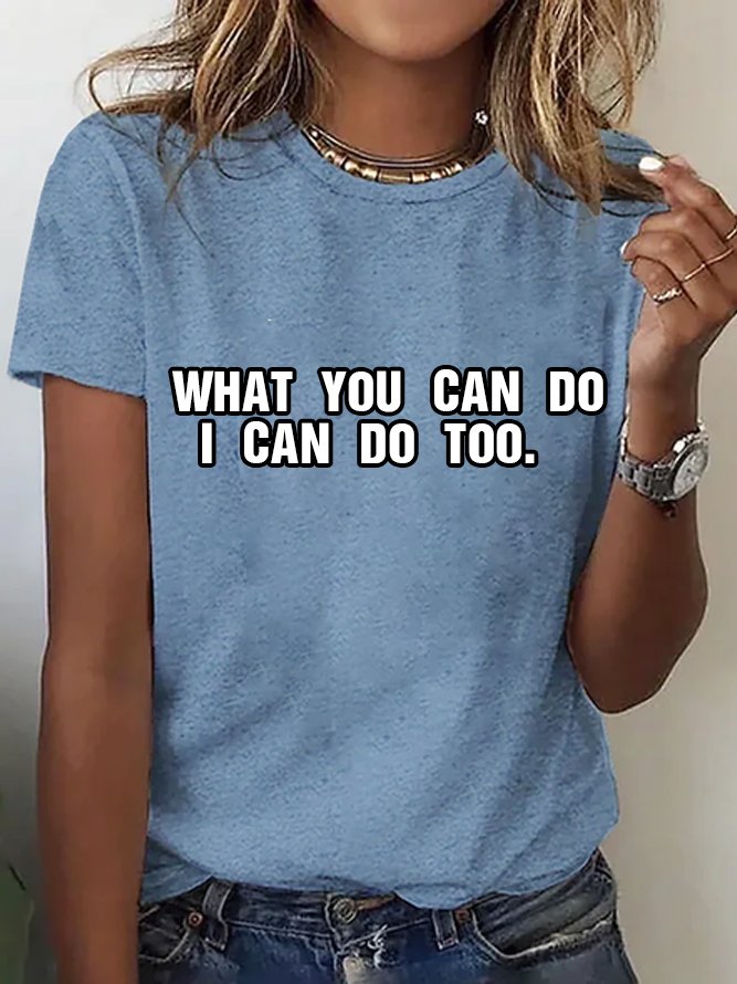 What you can do, I can do too Equality  Equality Day T-Shirt