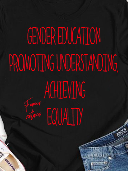 Gender Education: Promoting Understanding, Achieving Equality Ideologies T-Shirt