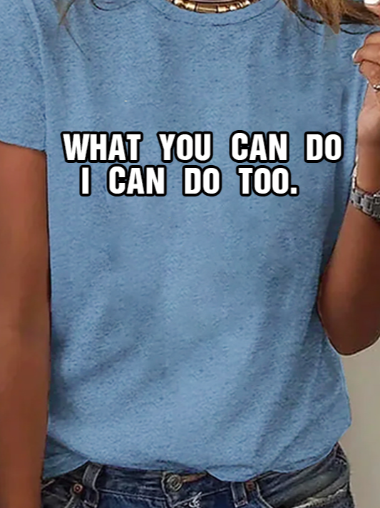 What you can do, I can do too Equality  Equality Day T-Shirt