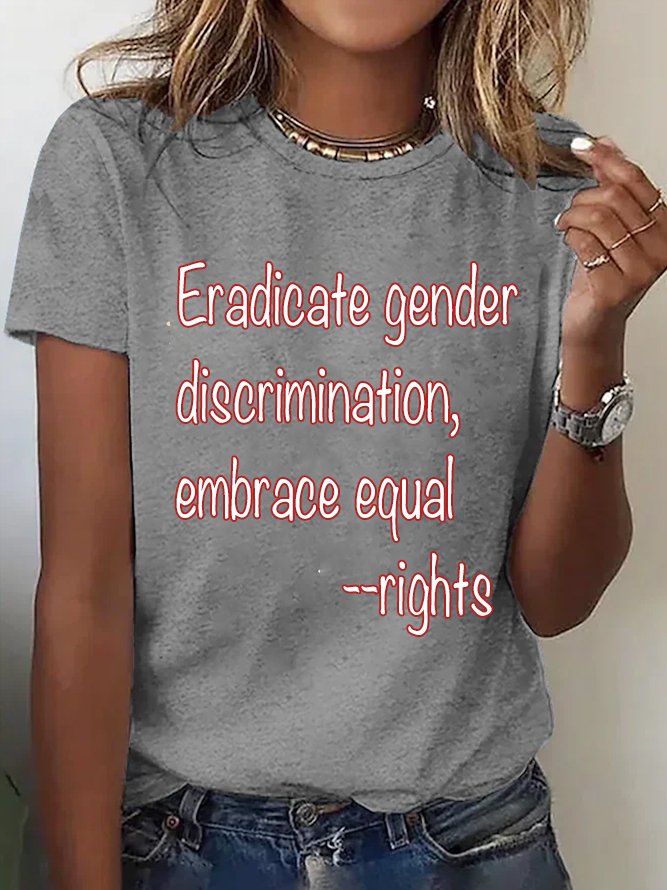 Eradicate gender discrimination, embrace equal rights   Equality Day T-Shirt