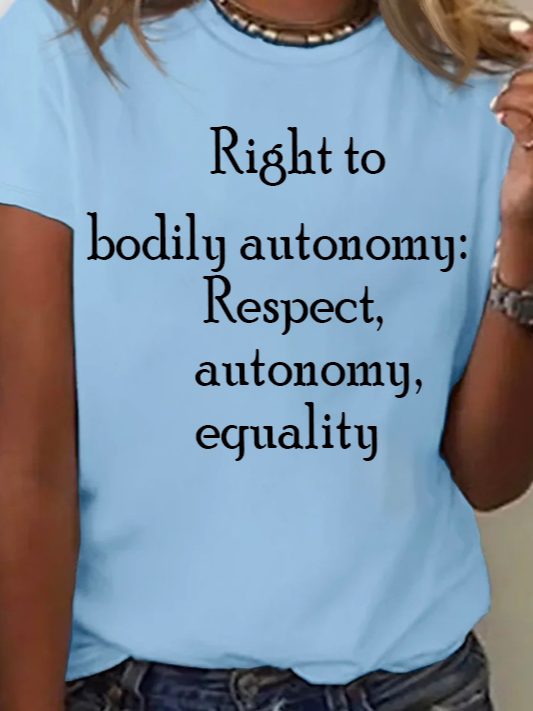 Right to bodily autonomy: Respect, autonomy, equality Bodily autonomy National Abortion Rights Action Day T-Shirt