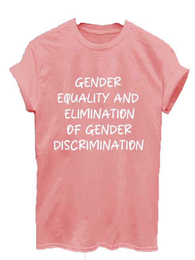 Gender equality and elimination of gender discrimination Ideologies T-Shirt