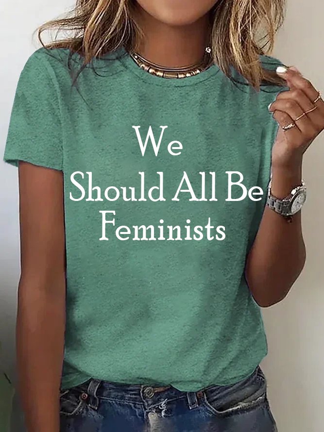 We Should All Be Feminists  Empowerment Equality Day T-Shirt