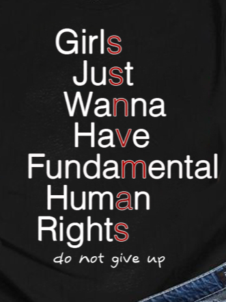 Girls Just Wanna Have Fundamental Human Rights Empowerment Equality Day T-Shirt