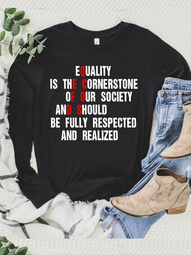 Equality is the cornerstone of our society and should be fully respected and realized Empowerment Equality Day T-Shirt