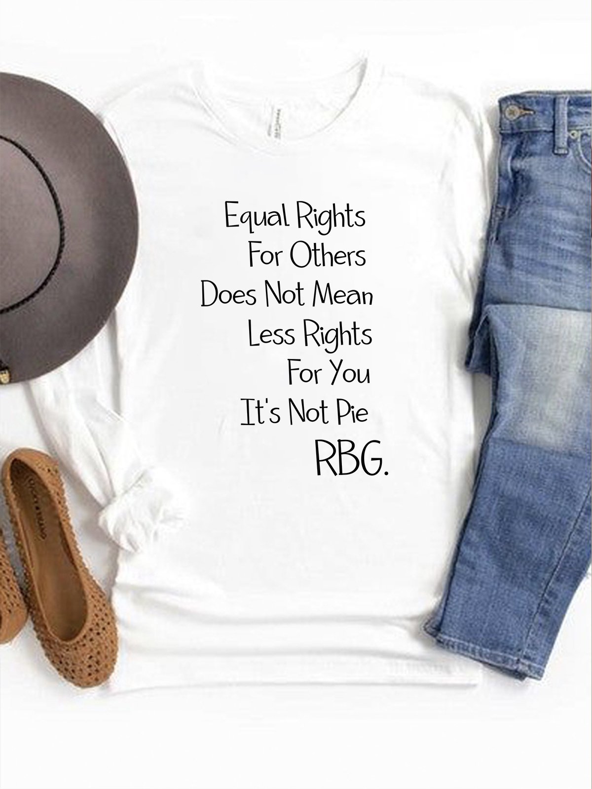 Equal Rights For Others Does Not Mean Less Rights For You It's Not Pie RBG Equality  Equality Day T-Shirt