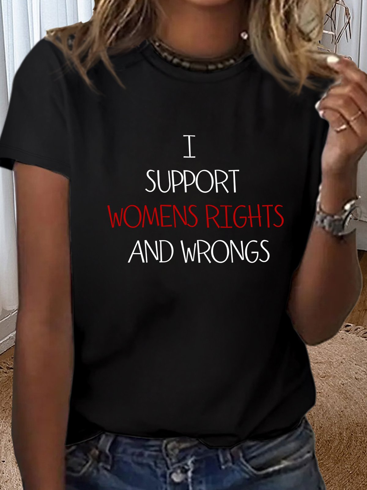 I Support Womens Rights And Wrongs Empowerment Equality Day T-Shirt