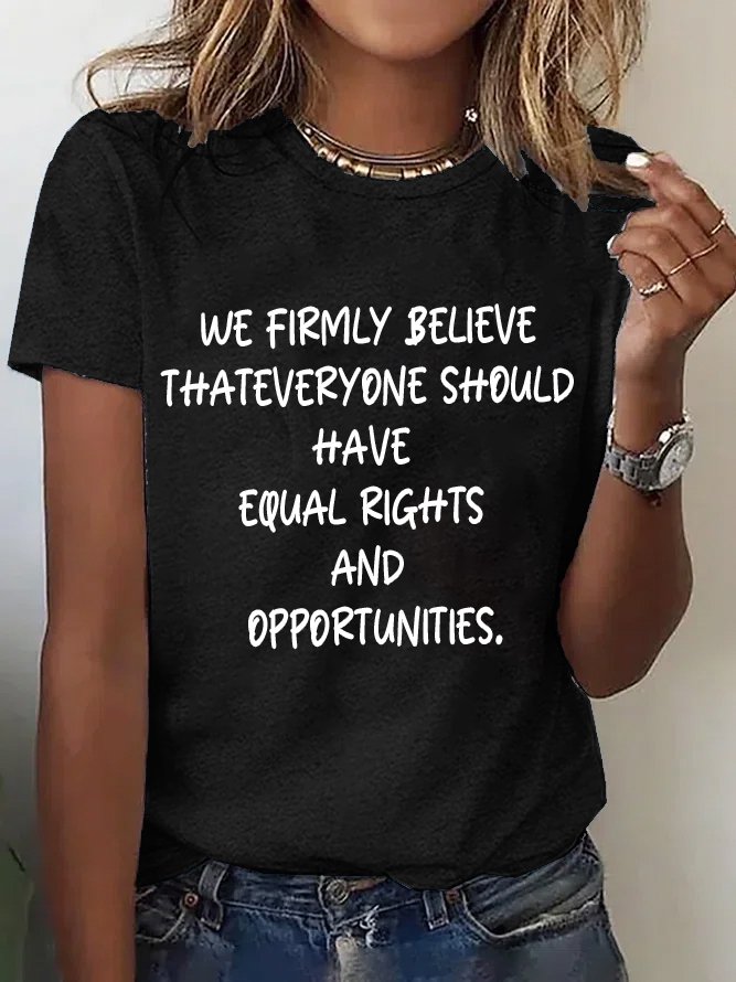 We firmly believe that everyone should have equal rights and opportunities Equality  Equality Day  T-Shirt