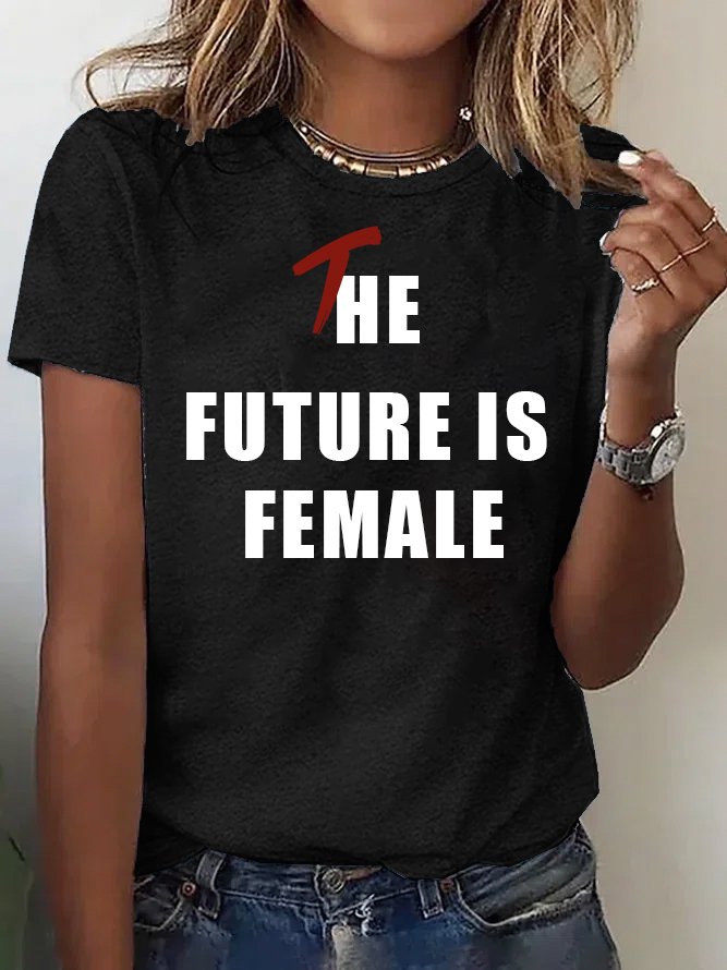 The Future Is Female Empowerment Equality Day T-Shirt