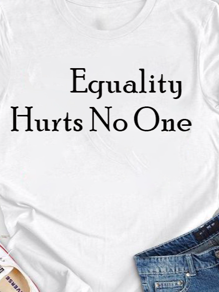 Equality Hurts No One  Equality  Equality Day T-Shirt