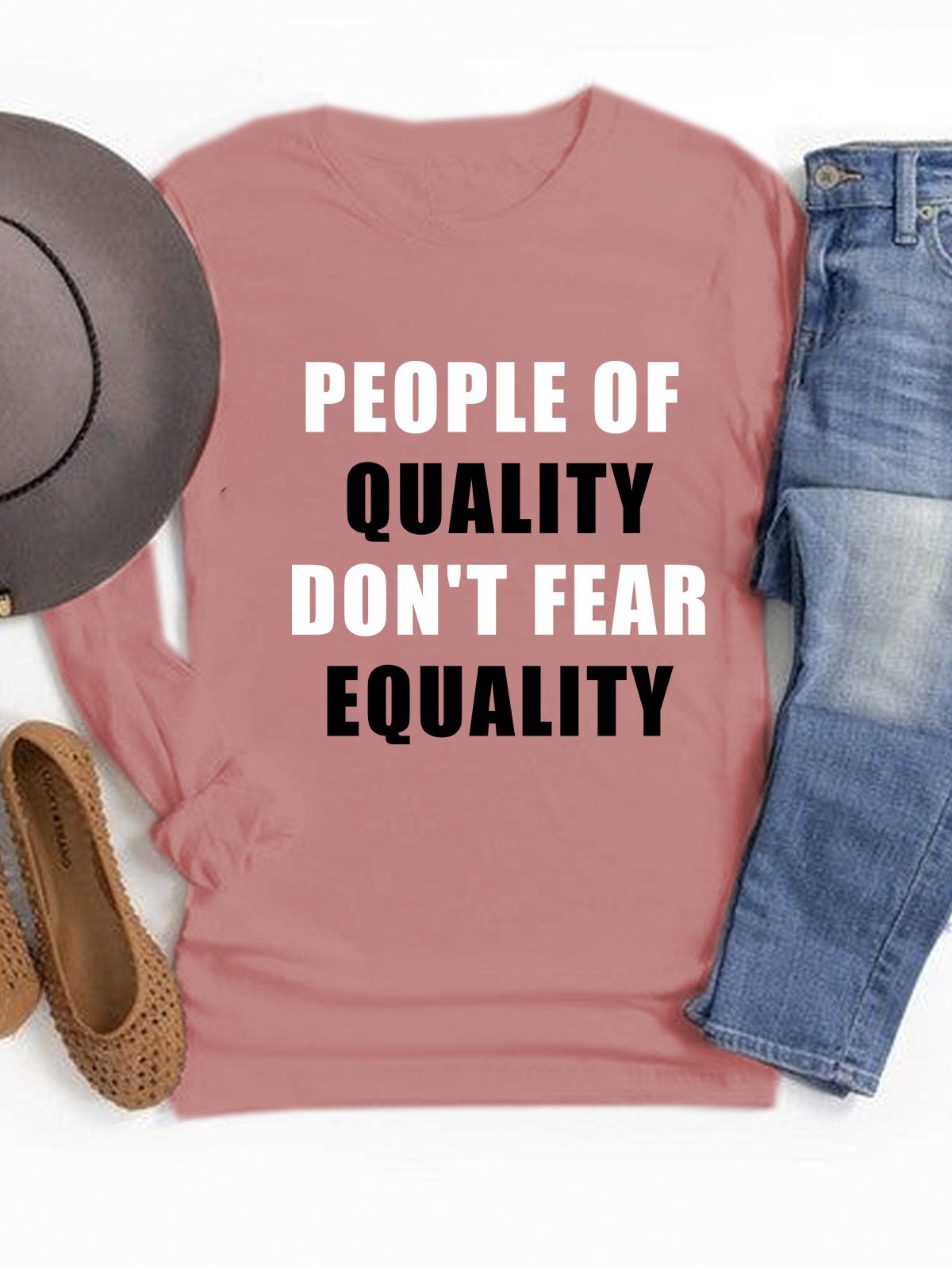 People Of Quality Don't Fear Equality Equality  Equality Day T-Shirt