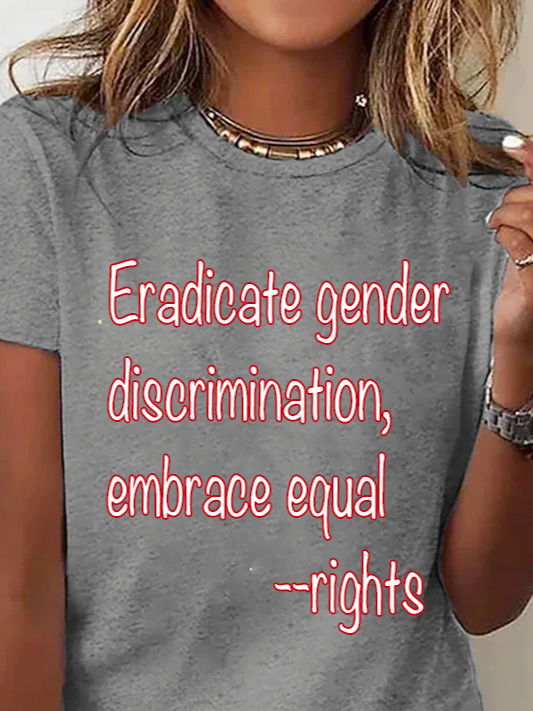 Eradicate gender discrimination, embrace equal rights   Equality Day T-Shirt