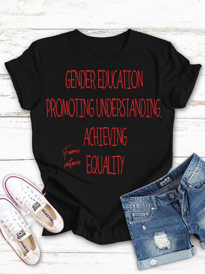 Gender Education: Promoting Understanding, Achieving Equality Ideologies T-Shirt