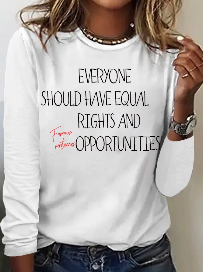 Everyone should have equal rights and opportunities Equality  Equality DayT-Shirt