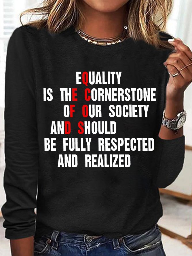 Equality is the cornerstone of our society and should be fully respected and realized Empowerment Equality Day T-Shirt