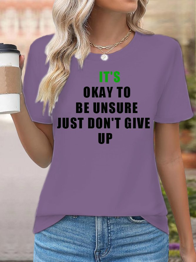 It's okay to be unsure, just don't give up BPD T-Shirt