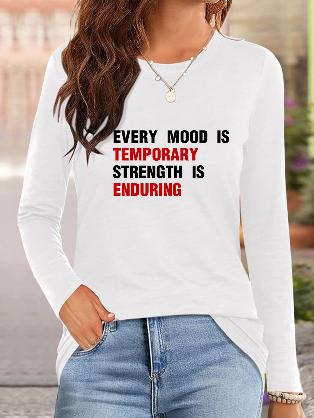 Every mood is temporary; strength is enduring BPD T-Shirt