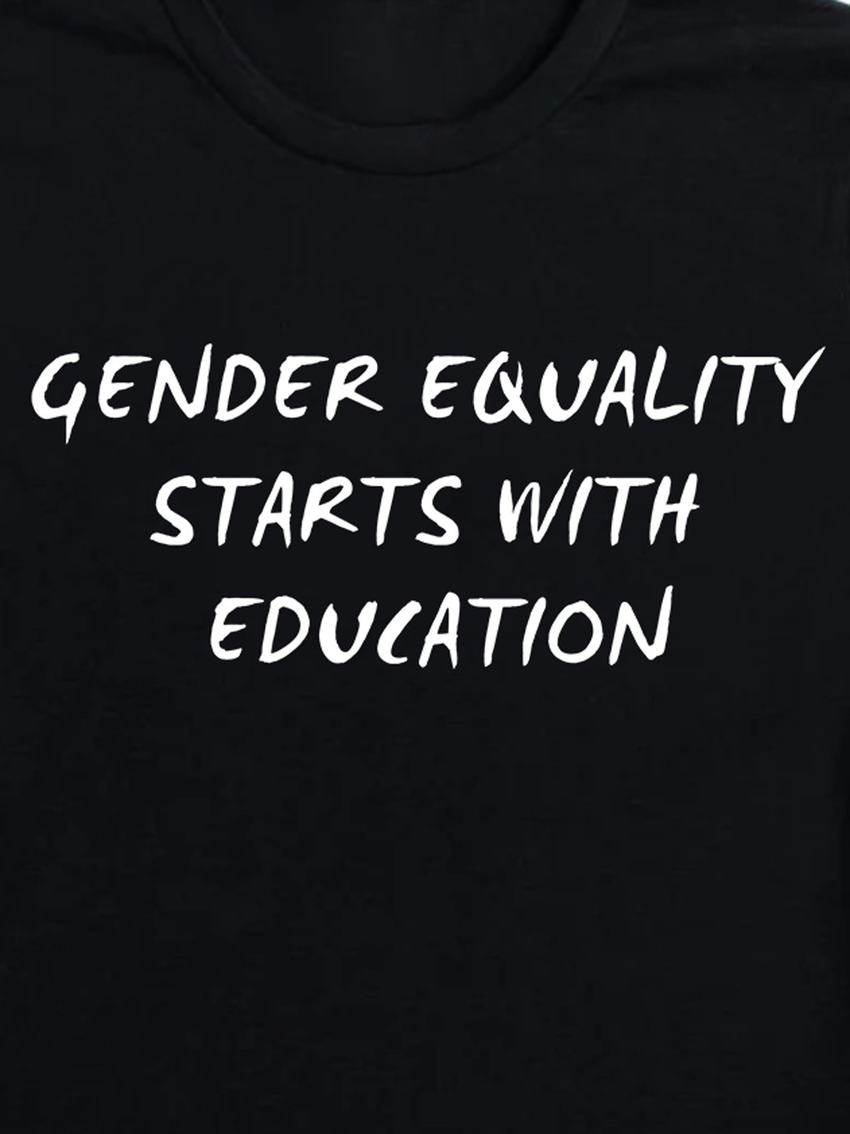 Gender Equality Starts with Education Ideologies T-Shirt