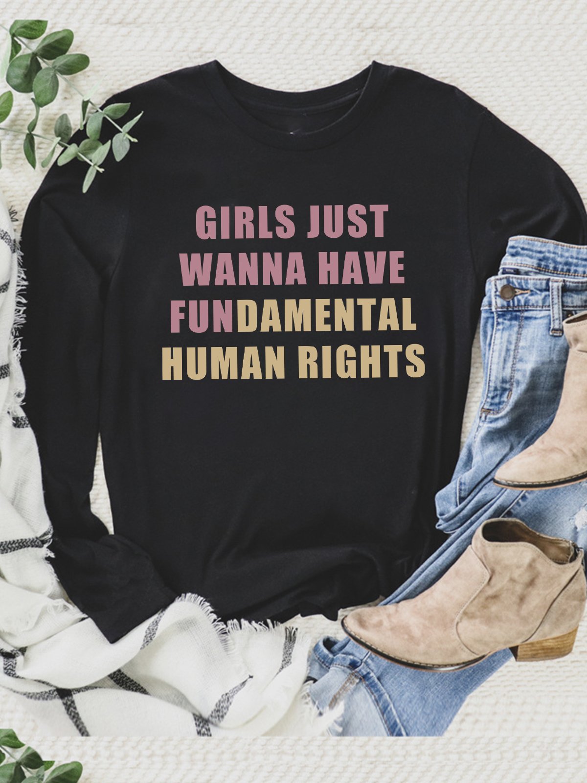 Girls Just Wanna Have Fundamental Human Rights Empowerment Equality Day T-Shirt