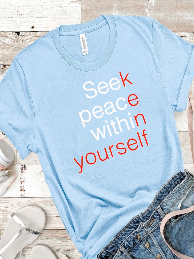 Seek peace within yourself GAD  T-Shirt