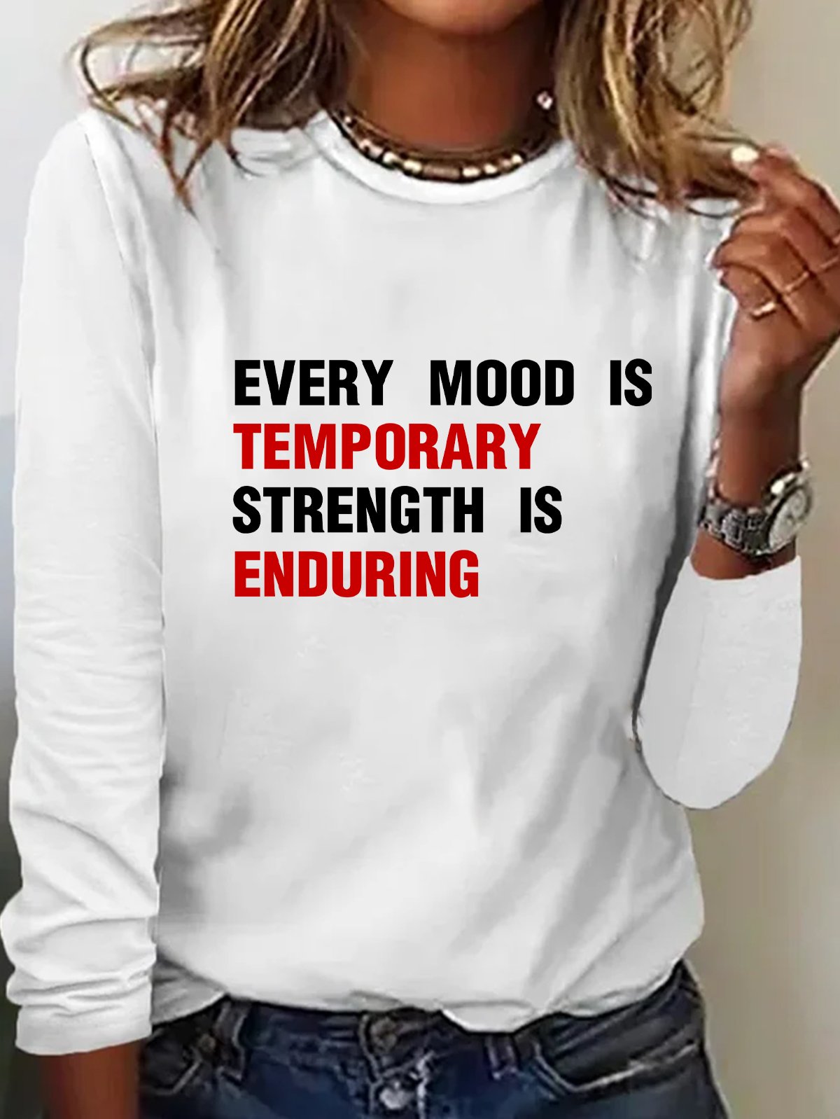 Every mood is temporary; strength is enduring BPD T-Shirt