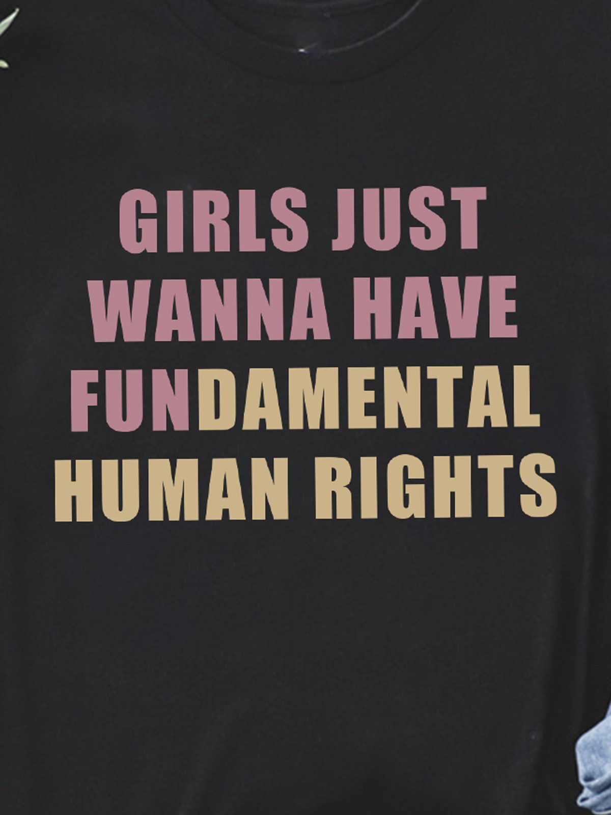 Girls Just Wanna Have Fundamental Human Rights Empowerment Equality Day T-Shirt