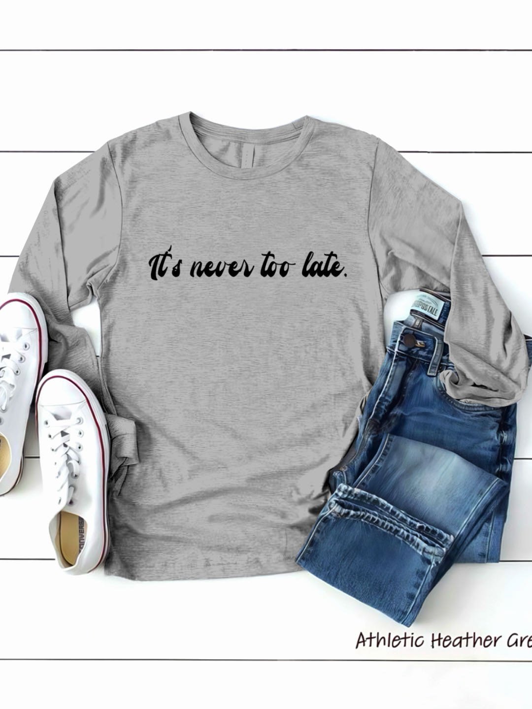 It's never too late GAD T-Shirt