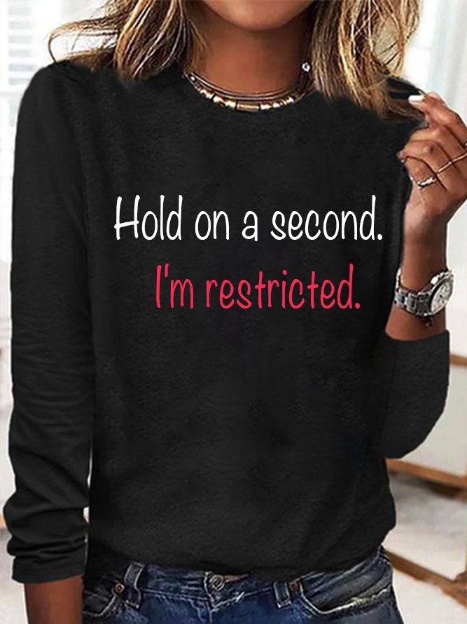 Hold on a second. I'm restricted GAD  T-Shirt