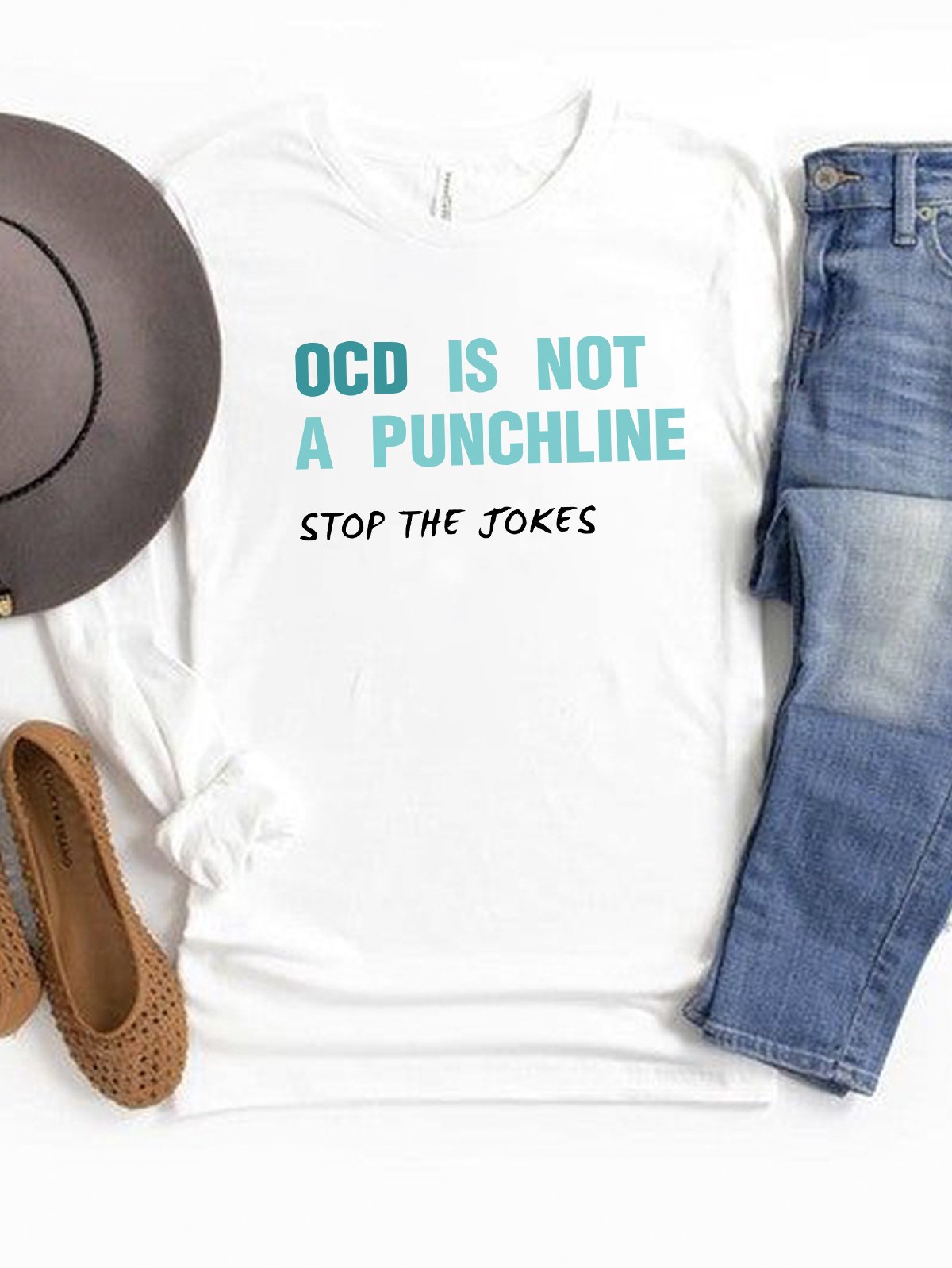 OCD Is Not A Punchline，STOP THE Jokes OCD T-Shirt