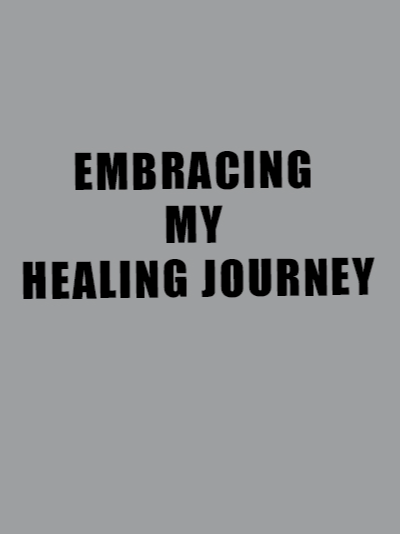 embracing my healing joueney BPD T-Shirt