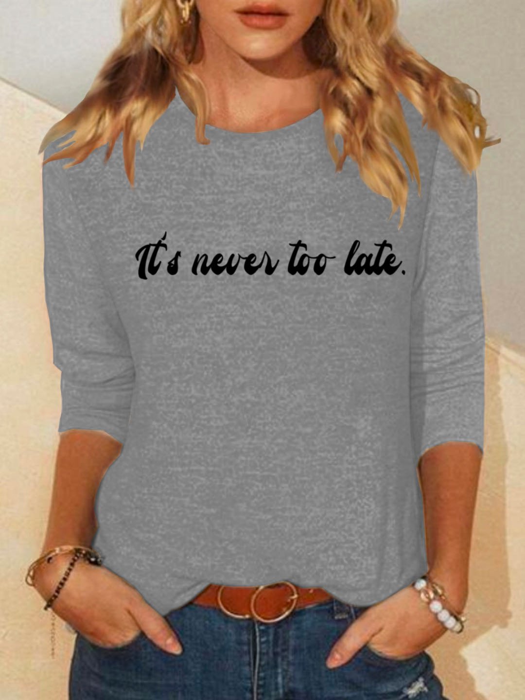 It's never too late GAD T-Shirt