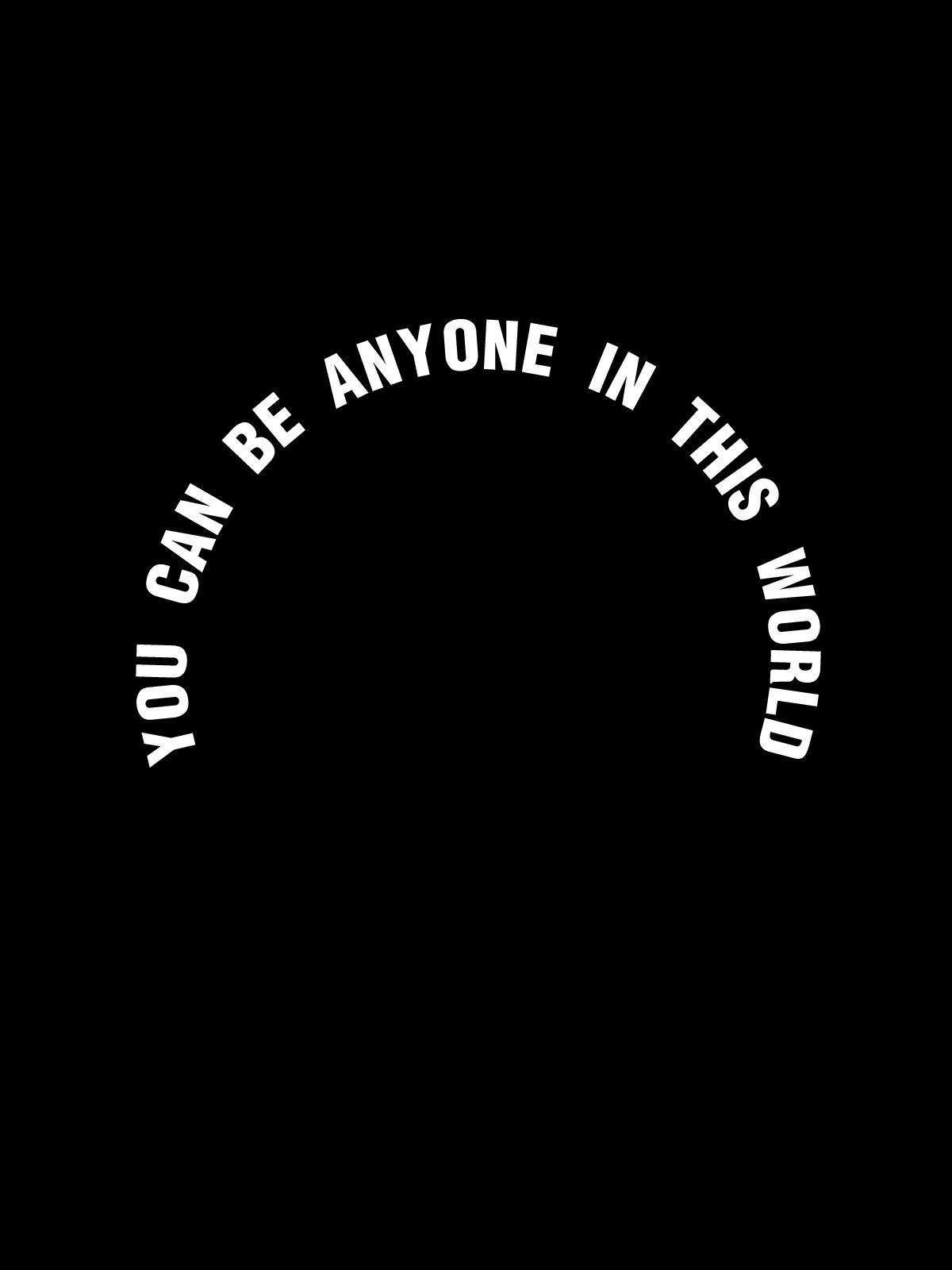 You can be anyone in this world SCZ T-Shirt