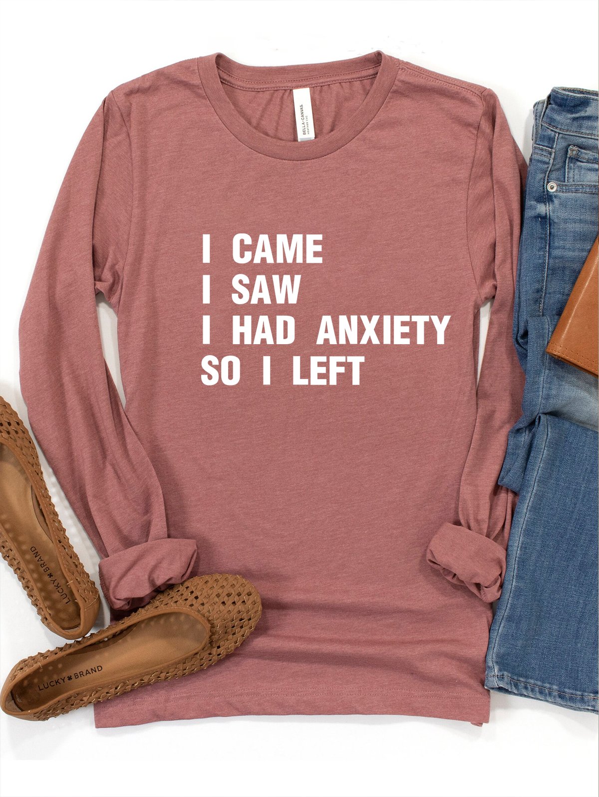 I Came I Saw I had anxiety So I left GAD  T-Shirt