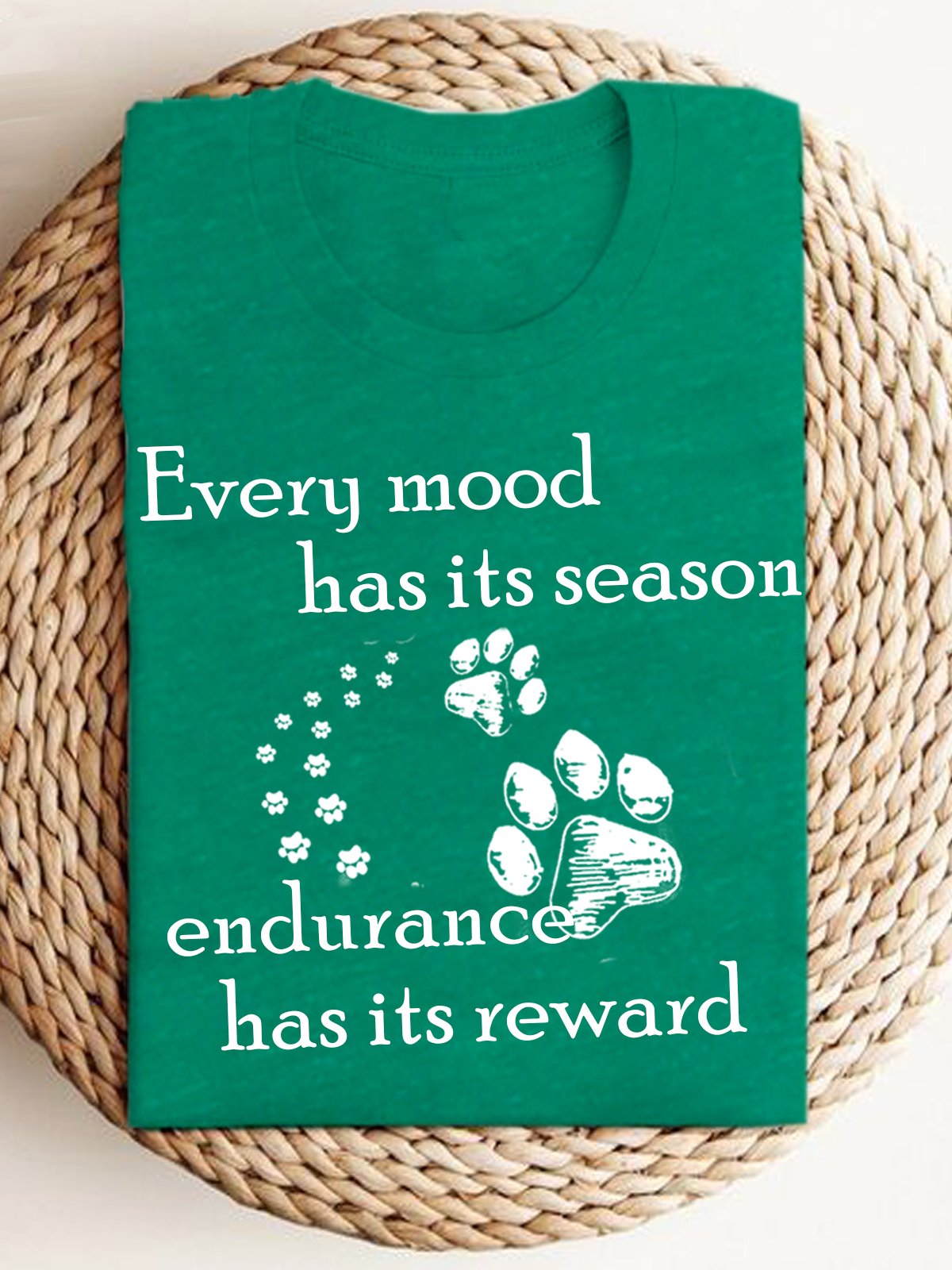 Every mood has its season; endurance has its reward. BPD T-Shirt