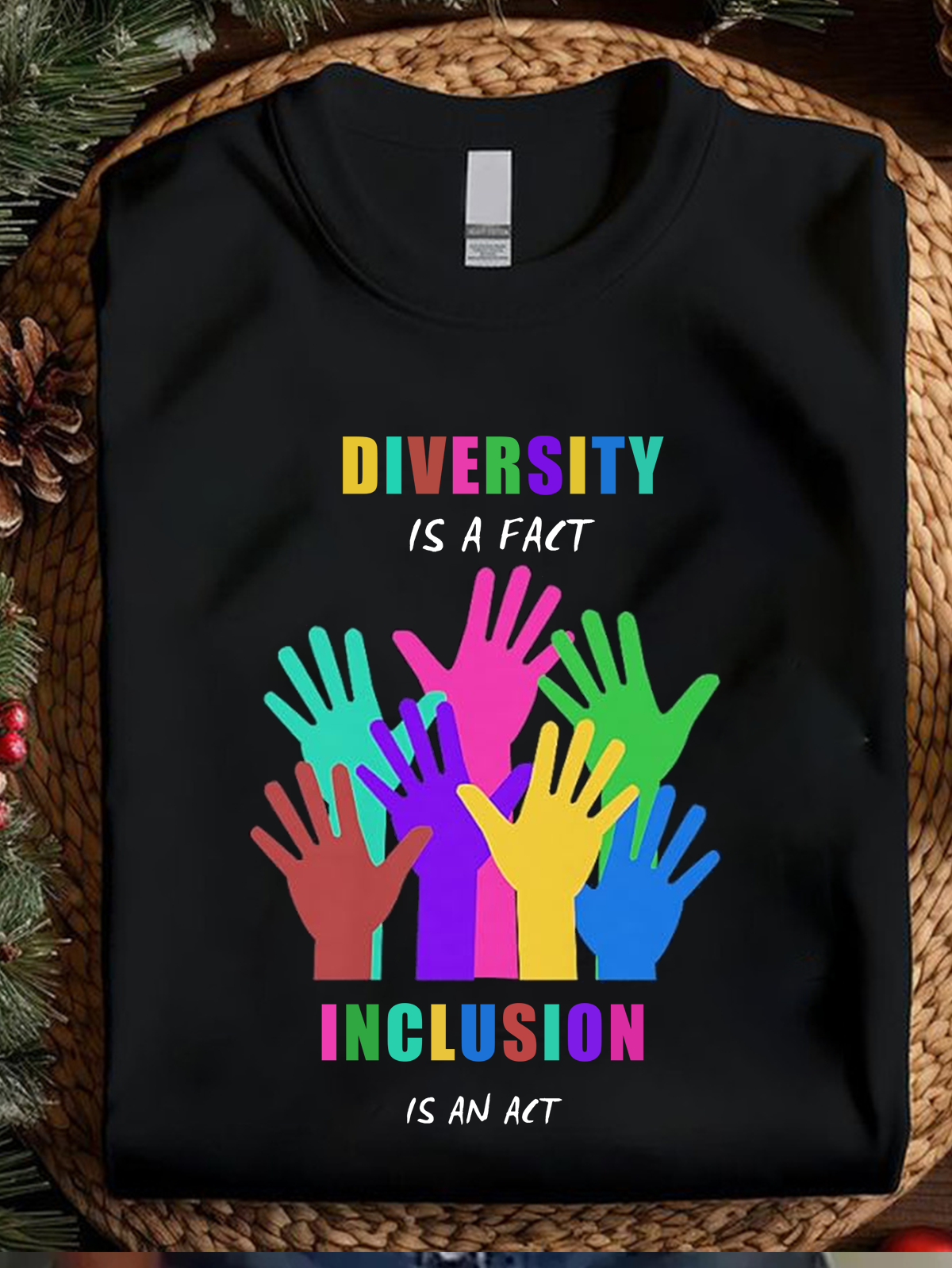 Diversity is a fact Inclusion is an Act Diversity Inclusion Equality  Equality Day T-Shirt