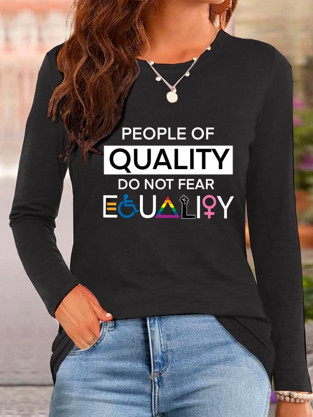 PEOPLE OF QUALITY DO NOT FEAR EGUALIY  Equality Day T-Shirt