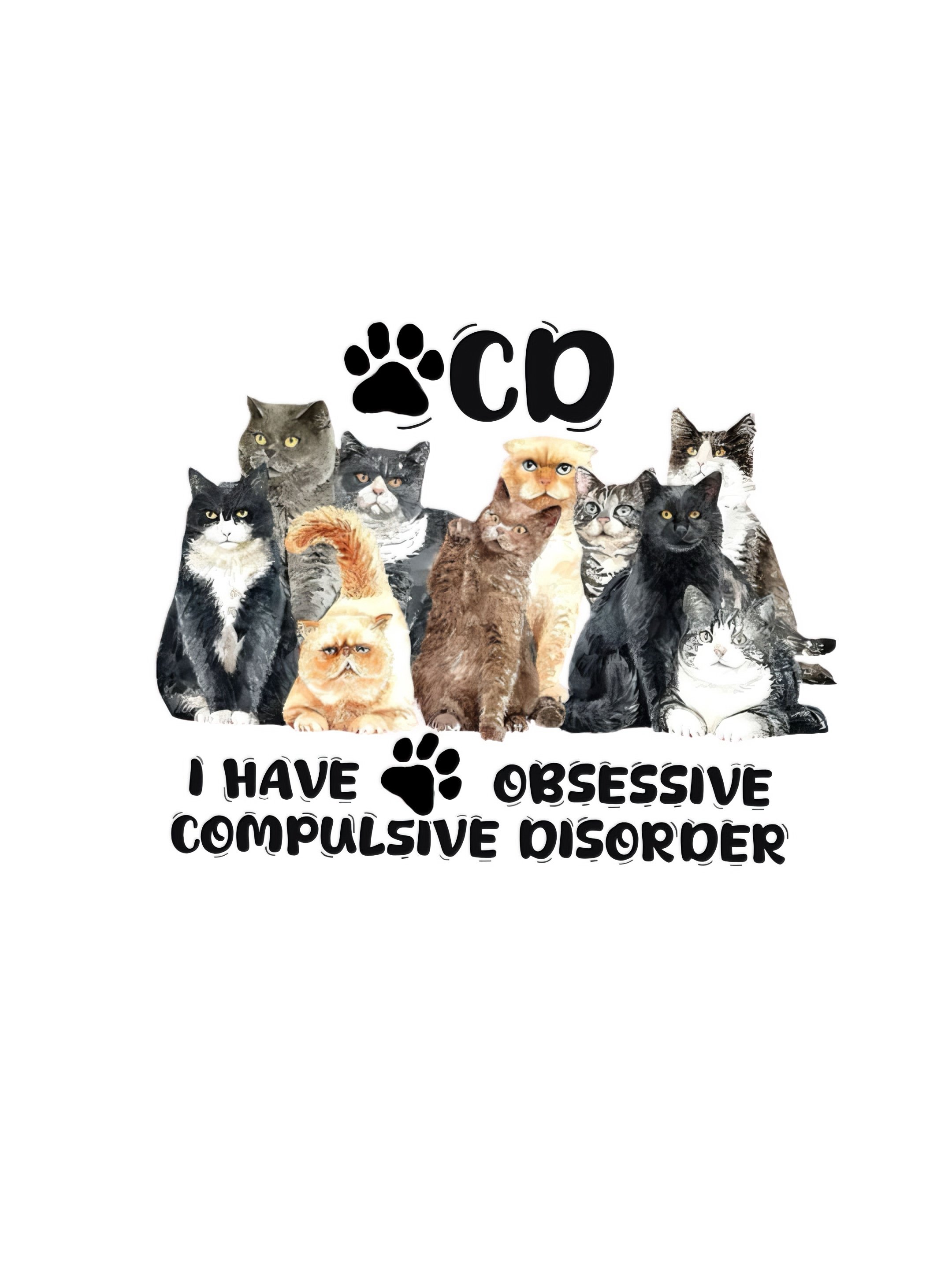 I have cat obsessive-compulsive disorder OCD T-Shirt