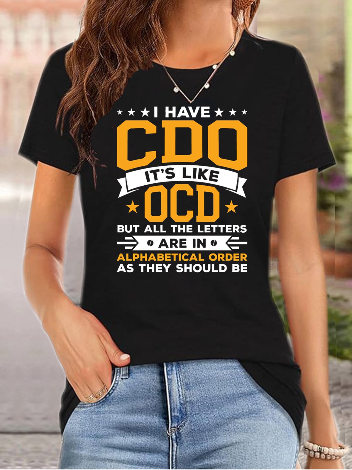 i have cdo it's like ocd but all the letters are in alphabetical order  OCD T-Shirt