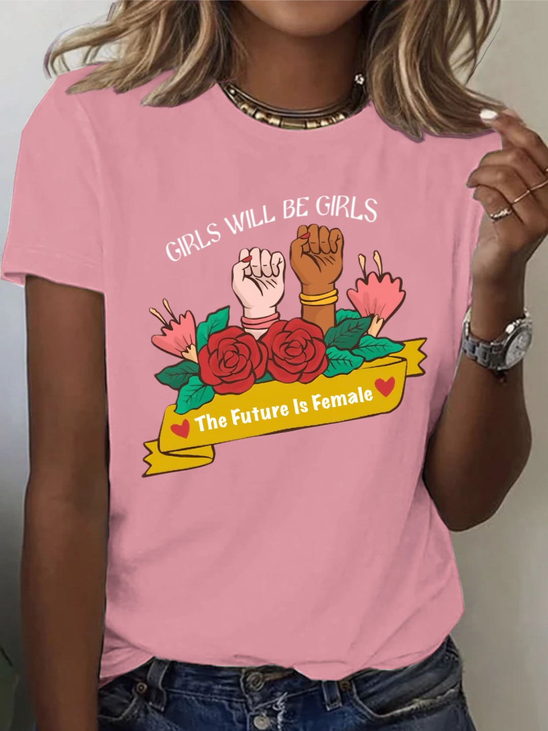 GIRLS WILL BE GIRLS，The Future Is Female Empowerment	Equality Day T-Shirt