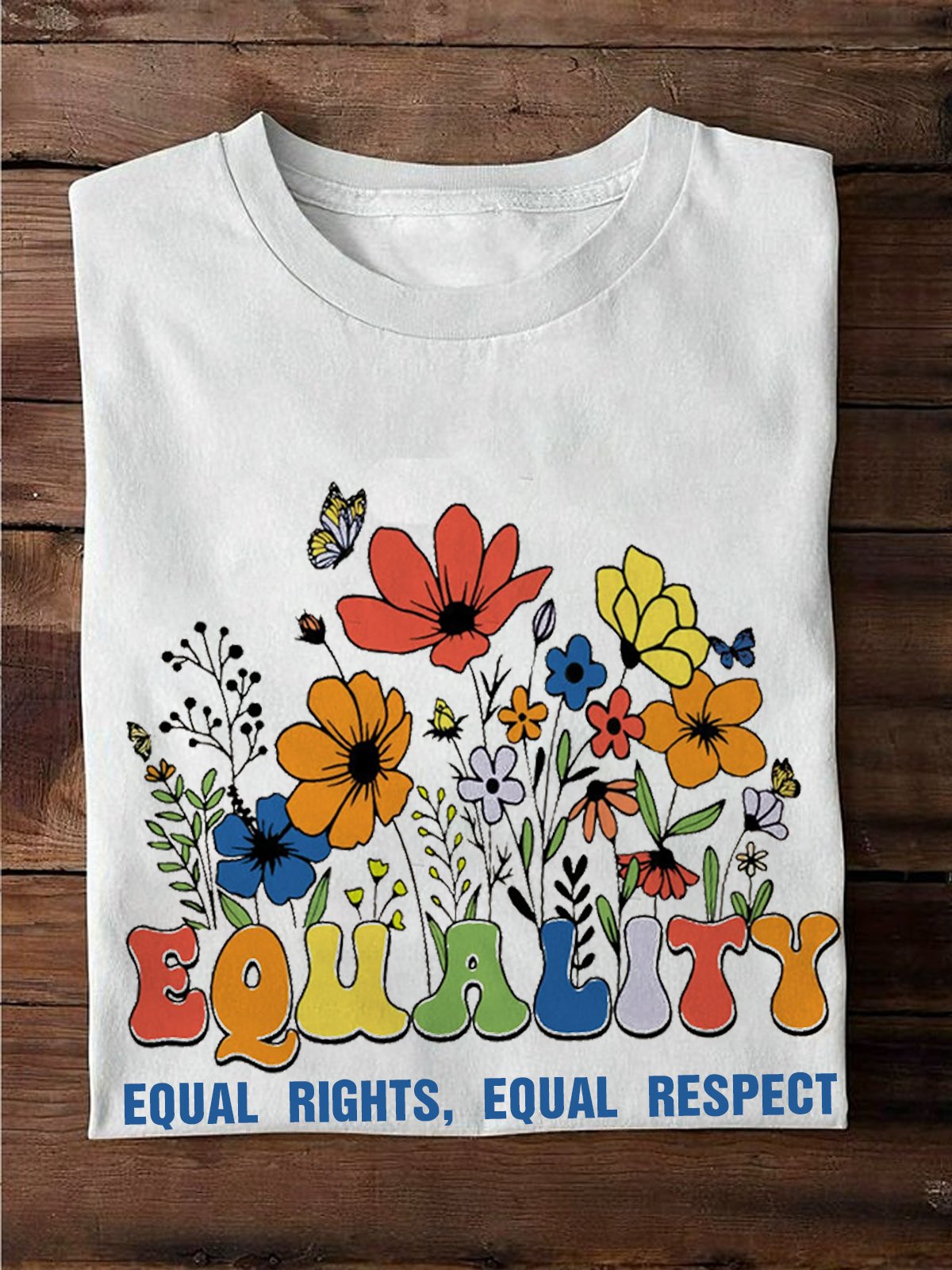 Equal Rights, Equal Respect Equality T-Shirt