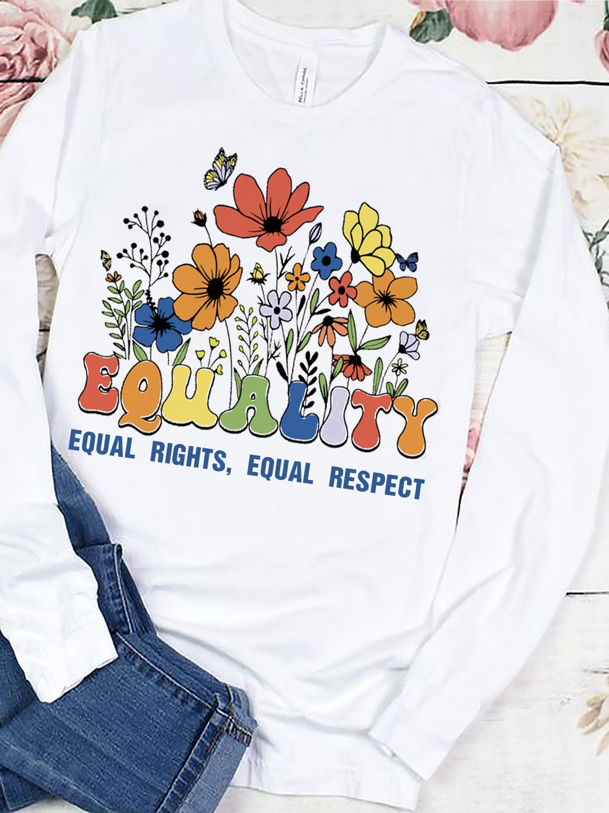 Equal Rights, Equal Respect Equality T-Shirt