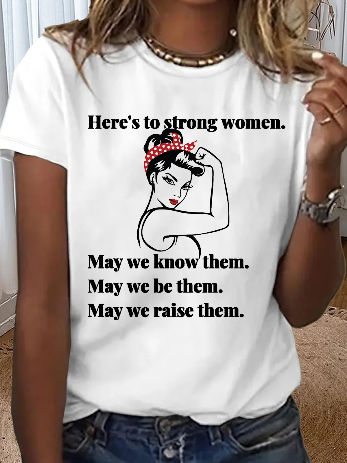 Here's To Strong Women Empowerment Equality Day T-Shirt