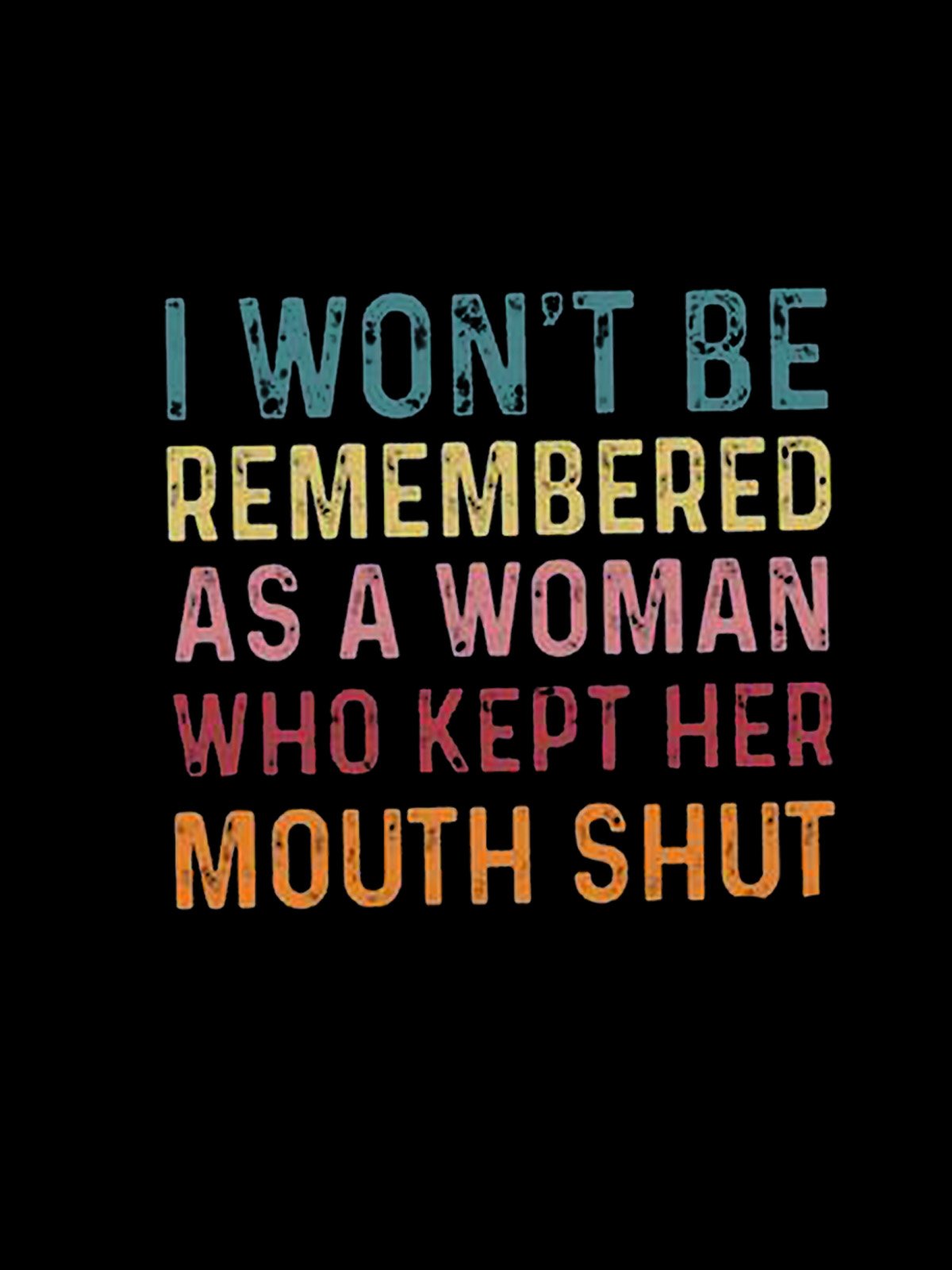 I Won't Be Remembered As A Woman Feminism Equality  Equality Day T-Shirt