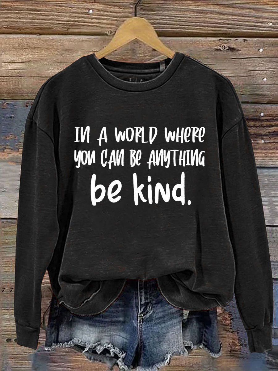 Everything Be Kind  MDD GAD  Be Kind Mental Health Month NSPW Sweatshirt