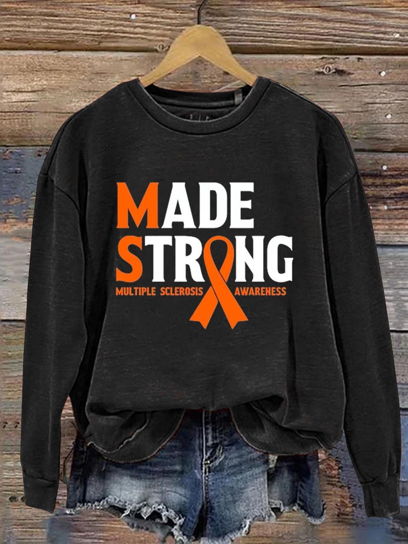 Made Strong Multiple Sclerosis Awareness  Multiple sclerosis Multiple sclerosis World MS Day Sweatshirt